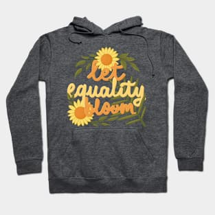 let equality bloom Hoodie